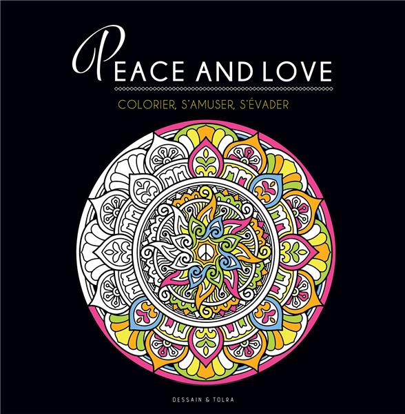 BLACK COLORIAGE - PEACE AND LOVE