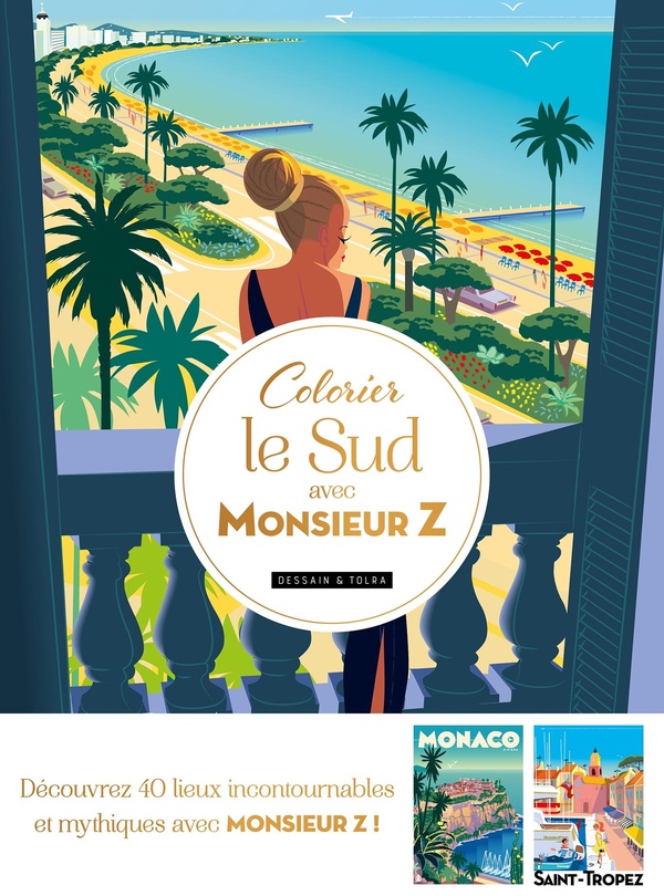 COLORIER LE SUD AVEC MONSIEUR Z