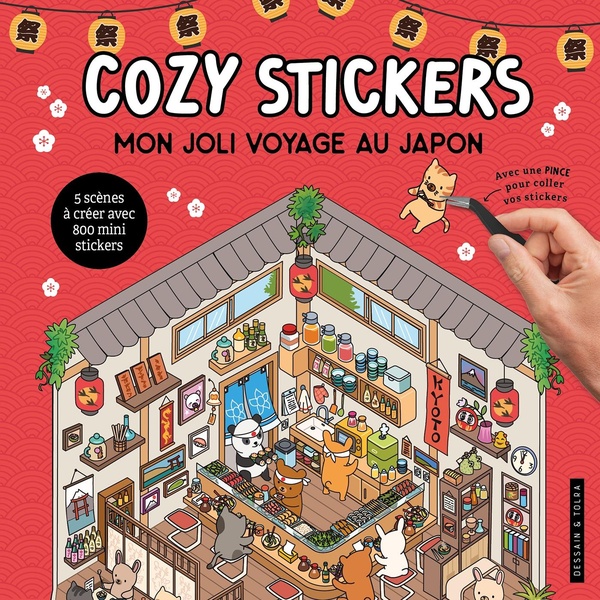 COZY STICKERS - MON JOLI VOYAGE AU JAPON - 5 SCENES A CREER AVEC 800 MINI STICKERS