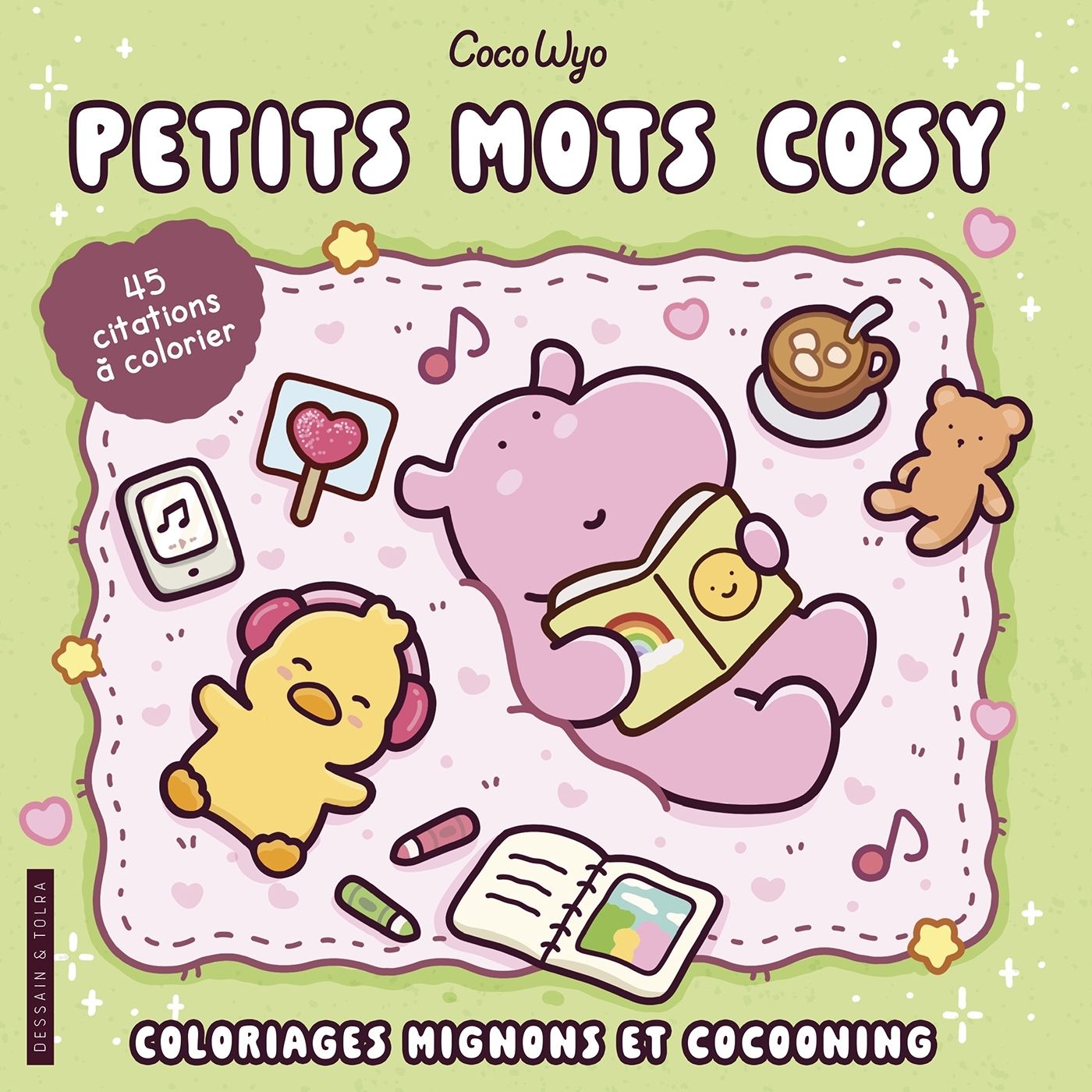 PETITS MOTS COSY - COCO WYO - COLORIAGES MIGNONS ET COCOONING - COSY COLO