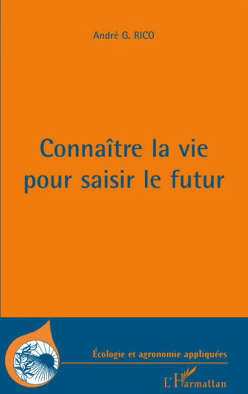 CONNAITRE LA VIE POUR SAISIR LE FUTUR - IN VIVO VERITAS