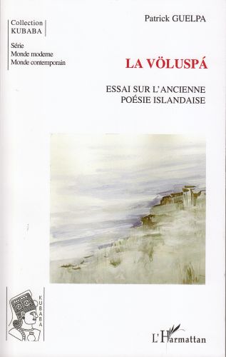 LA VOLUSPA - ESSAI SUR L'ANCIENNE POESIE ISLANDAISE