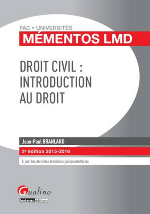 DROIT CIVIL : INTRODUCTION AU DROIT 2015-2016 - 3EME EDITION