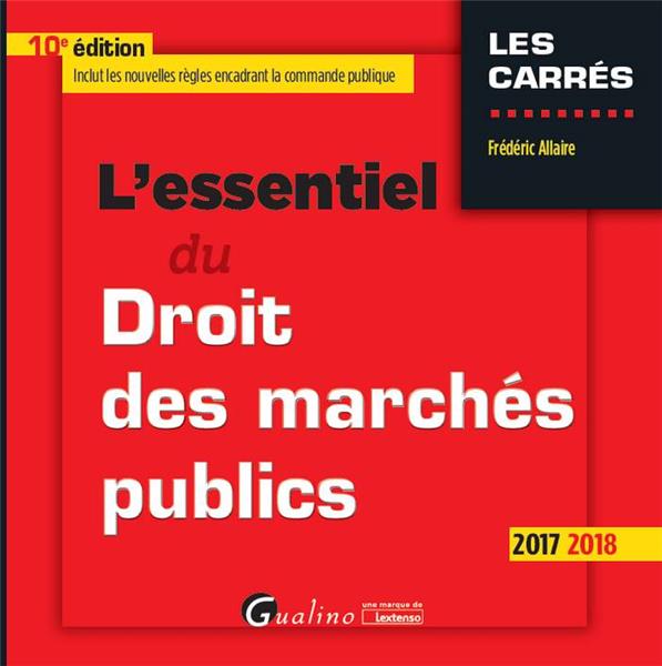 L ESSENTIEL DU DROIT DES MARCHES PUBLICS 10EME EDITION