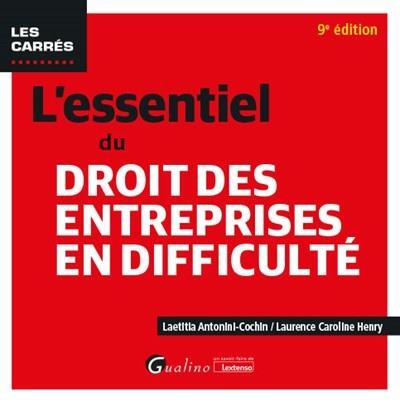 L'ESSENTIEL DU DROIT DES ENTREPRISES EN DIFFICULTE