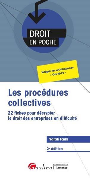 LES PROCEDURES COLLECTIVES - 22 FICHES POUR DECRYPTER LE DROIT DES ENTREPRISES EN DIFFICULTE - INTEG