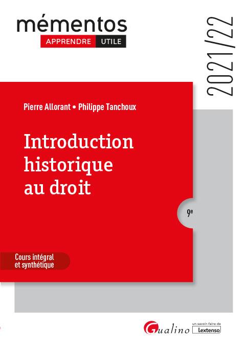 INTRODUCTION HISTORIQUE AU DROIT , 9EME ED - NOTIONS FONDAMENTALES POUR COMPRENDRE LES SYSTEMES JURI