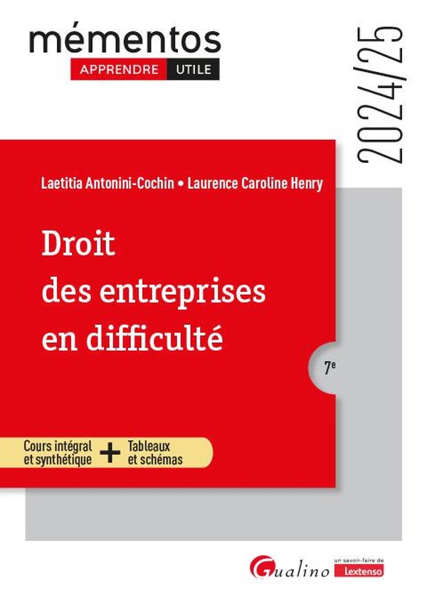 DROIT DES ENTREPRISES EN DIFFICULTE - UN COURS CLAIR, STRUCTURE ET ACCESSIBLE POUR L'ETUDIANT