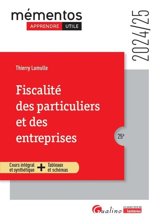 FISCALITE DES PARTICULIERS ET DES ENTREPRISES - COURS INTEGRAL ET SYNTHETIQUE + TABLEAUX ET SCHEMAS