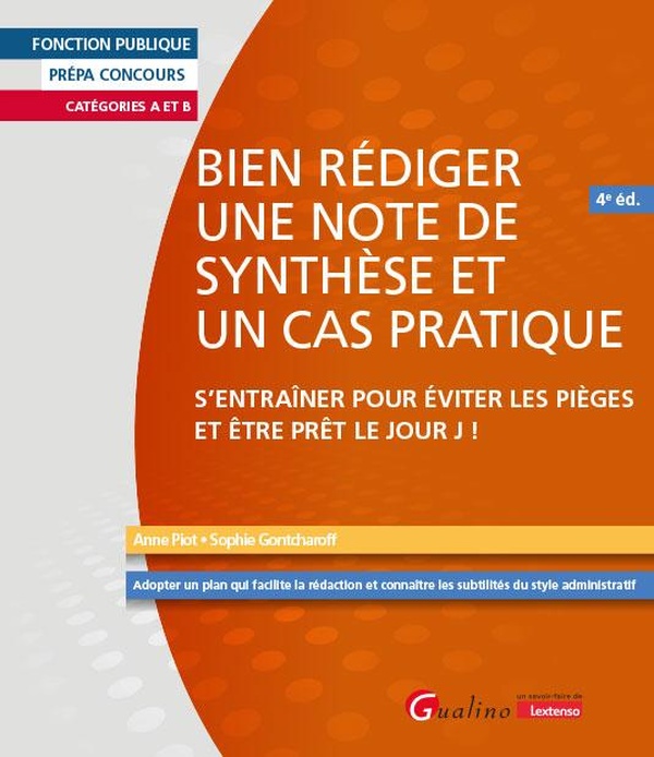 BIEN REDIGER UNE NOTE DE SYNTHESE ET UN CAS PRATIQUE - S'ENTRAINER POUR EVITER LES PIEGES ET ETRE PR