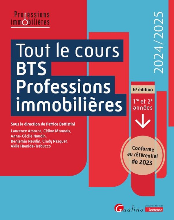 TOUT LE COURS BTS PROFESSIONS IMMOBILIERES - CONFORME AU REFERENTIEL 2023. TOUTES LES MATIERES DU BT