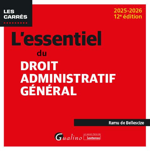 L'ESSENTIEL DU DROIT ADMINISTRATIF GENERAL