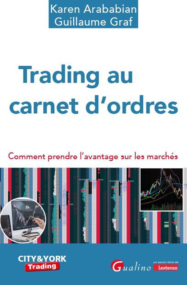 TRADING AU CARNET D'ORDRES - COMMENT PRENDRE L'AVANTAGE SUR LES MARCHES