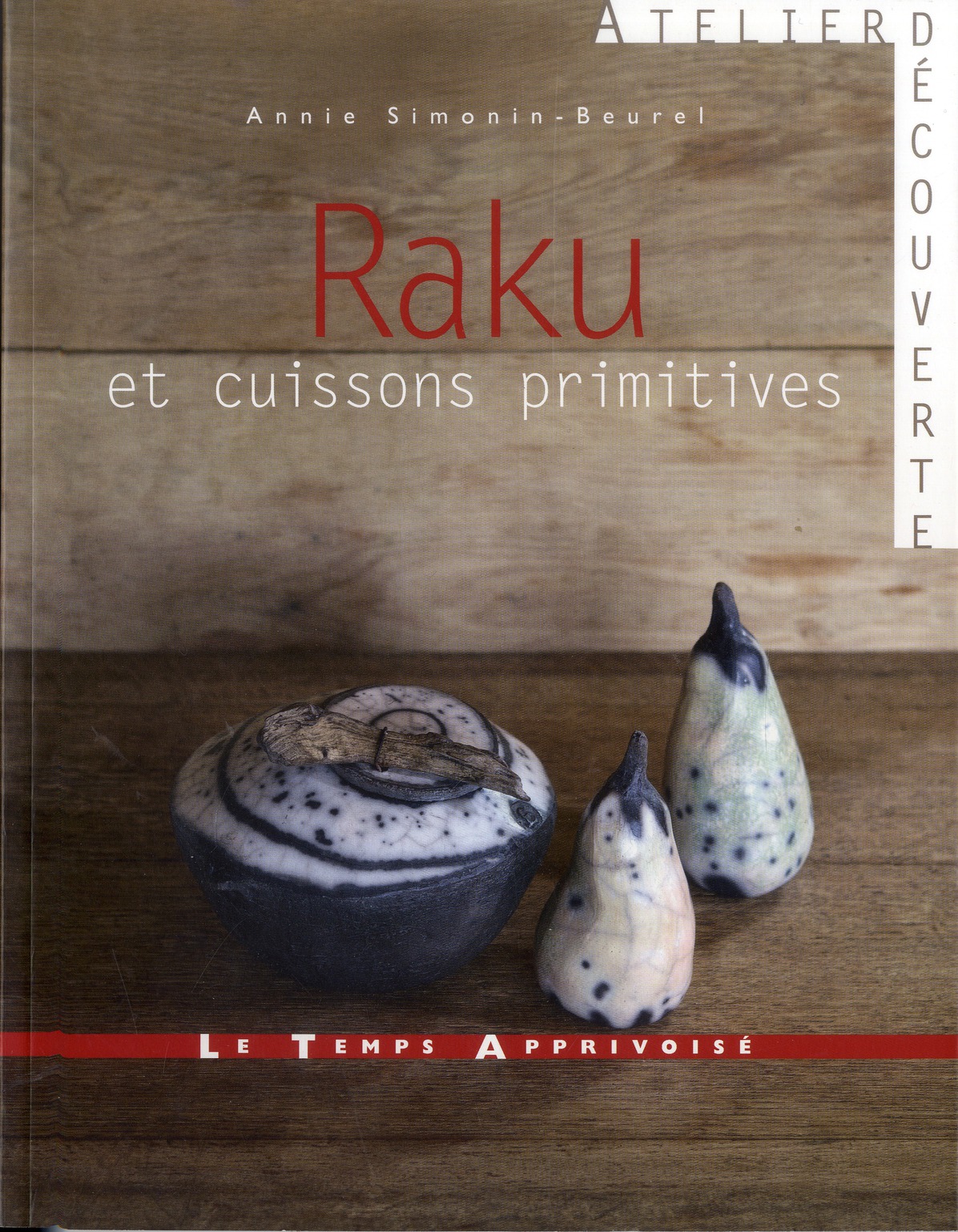 RAKU ET CUISSONS PRIMITIVES