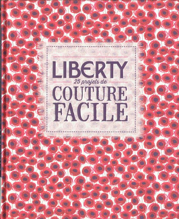 LIBERTY - 25 PROJETS DE COUTURE FACILE