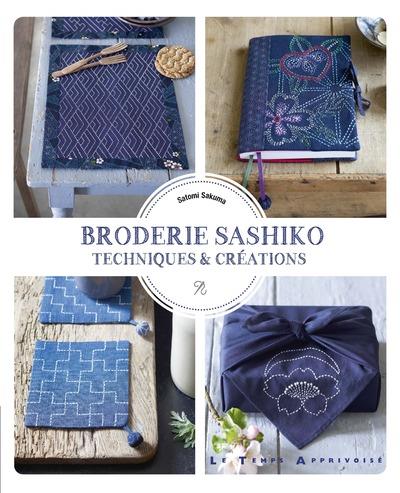 BRODERIE SASHIKO - TECHNIQUE & CREATIONS