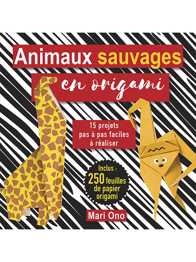 ANIMAUX SAUVAGES EN ORIGAMI