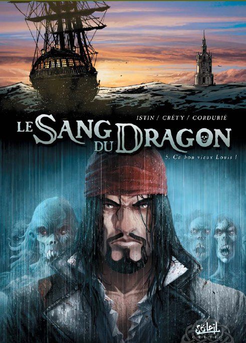 LE SANG DU DRAGON T05 - CE BON VIEUX LOUIS !