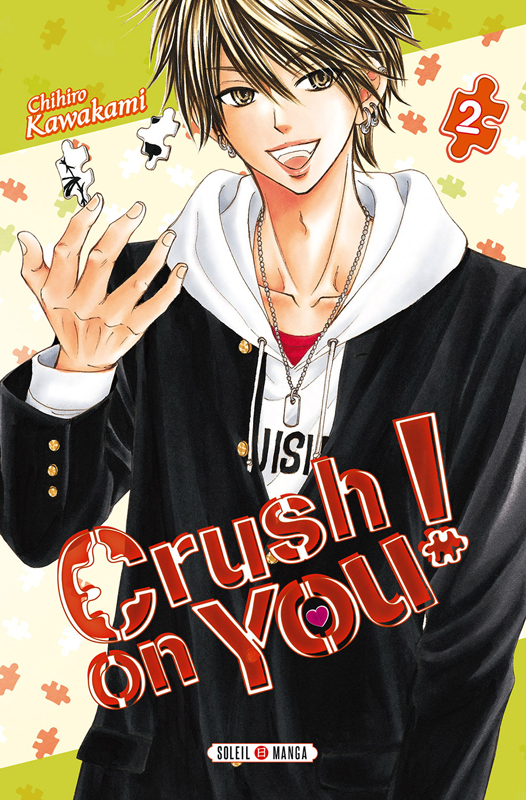 CRUSH ON YOU ! T02