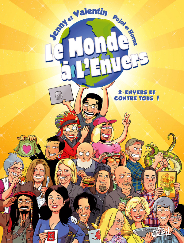 LE MONDE A L'ENVERS T02 - ENVERS ET CONTRE TOUS !