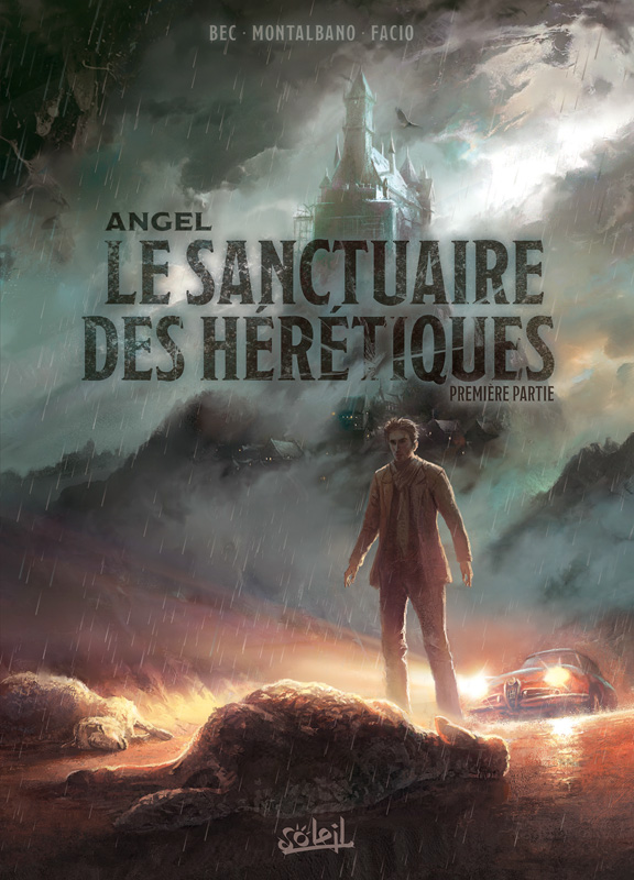 ANGEL T01 - LE SANCTUAIRE DES HERETIQUES - PREMIERE PARTIE