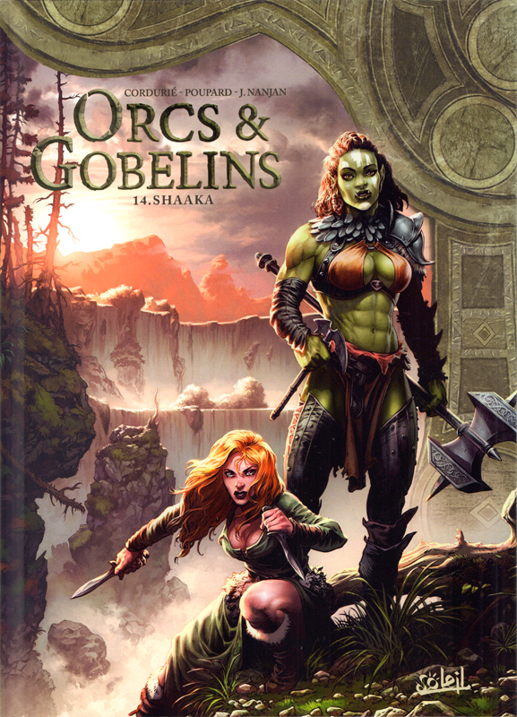 LES TERRES D'ARRAN - ORCS ET GOBELINS - ORCS ET GOBELINS T14 - SHAAKA