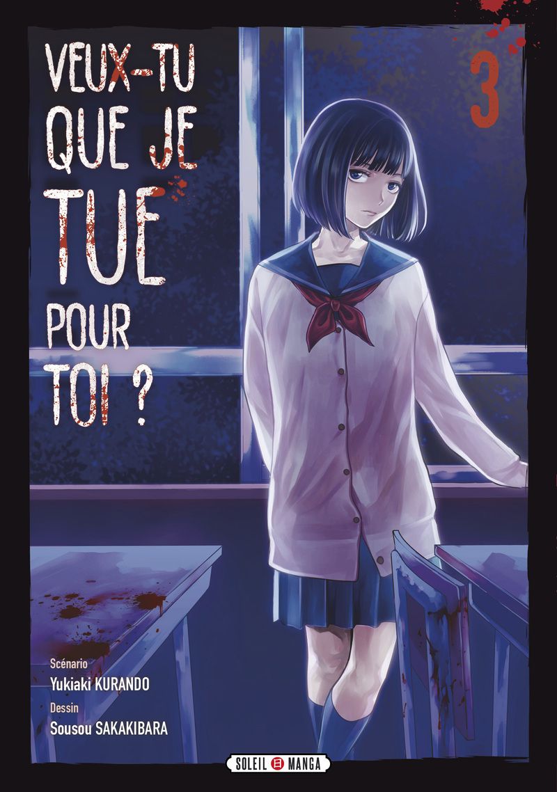 VEUX-TU QUE JE TUE POUR TOI ? T03 - VOL03