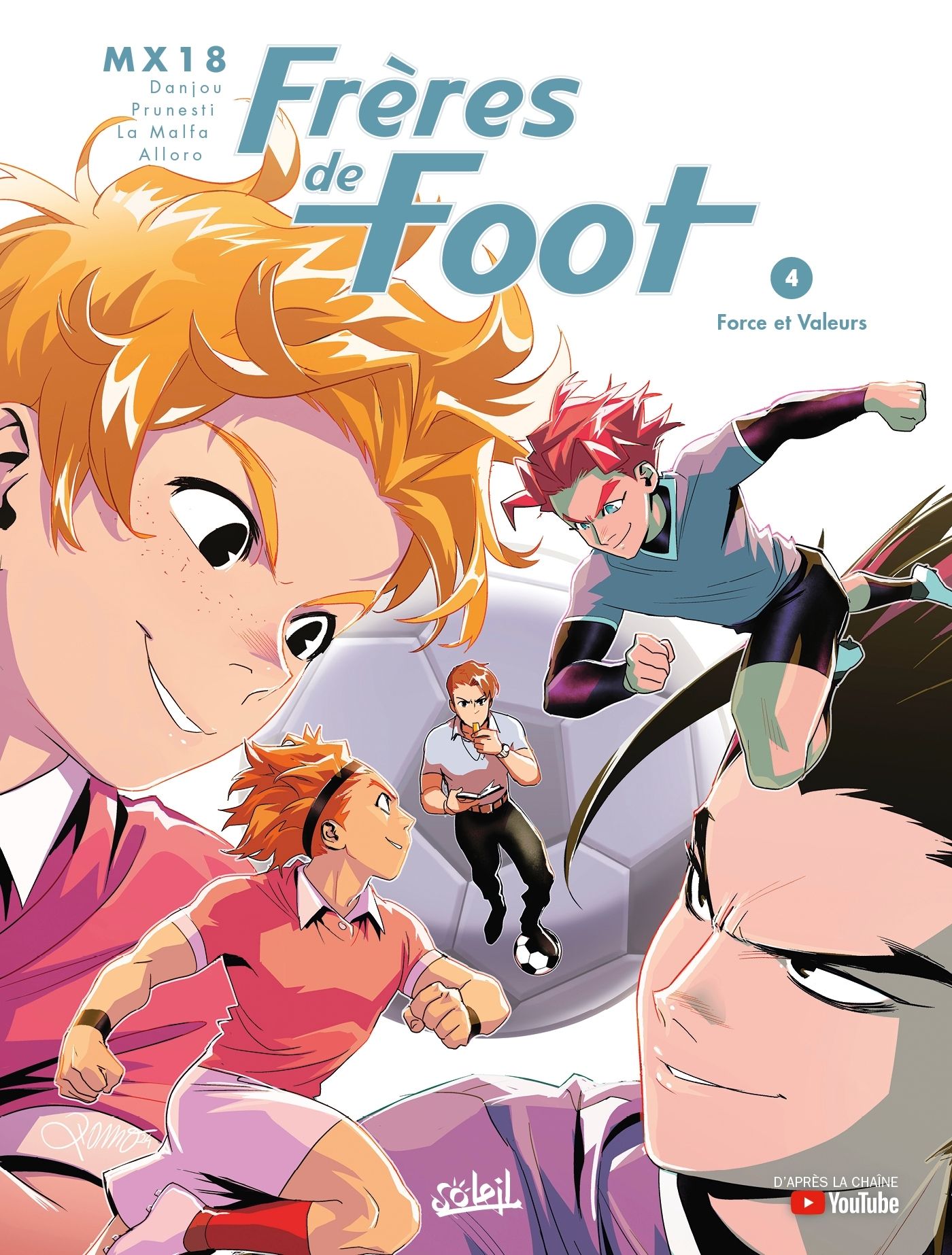 FRERES DE FOOT T04 - FORCE ET VALEURS