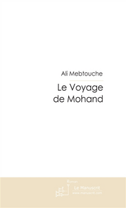 LE VOYAGE DE MOHAND, VERSION 2008