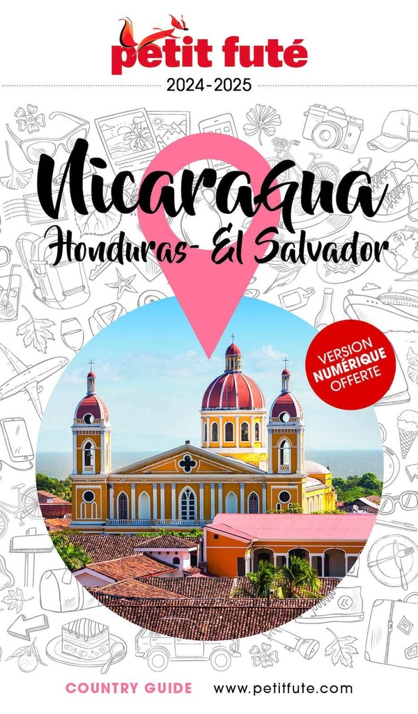 GUIDE NICARAGUA - HONDURAS 2025/2026 PETIT FUTE