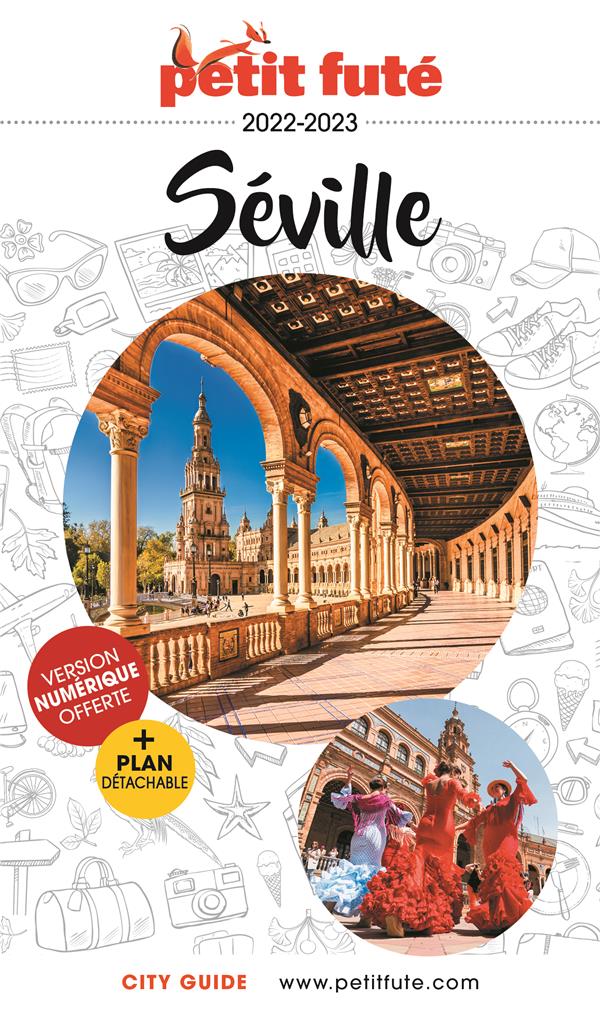 SEVILLE 2021 PETIT FUTE+OFFRE NUM
