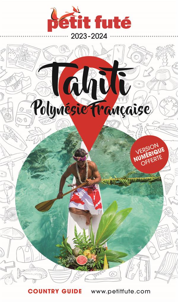 GUIDE TAHITI - POLYNESIE 2023 PETIT FUTE