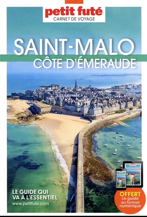 GUIDE SAINT-MALO - COTE D'EMERAUDE 2023 CARNET PETIT FUTE