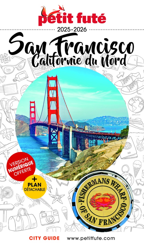 GUIDE SAN FRANCISCO 2025 PETIT FUTE - CALIFORNIE DU NORD