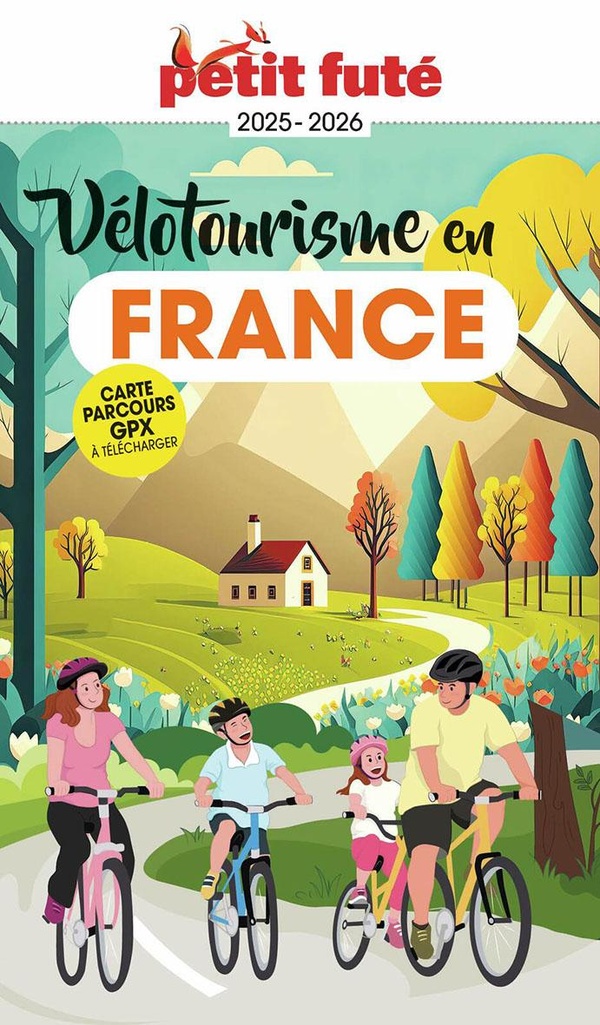 VELOTOURISME EN FRANCE 2025 PETIT FUTE