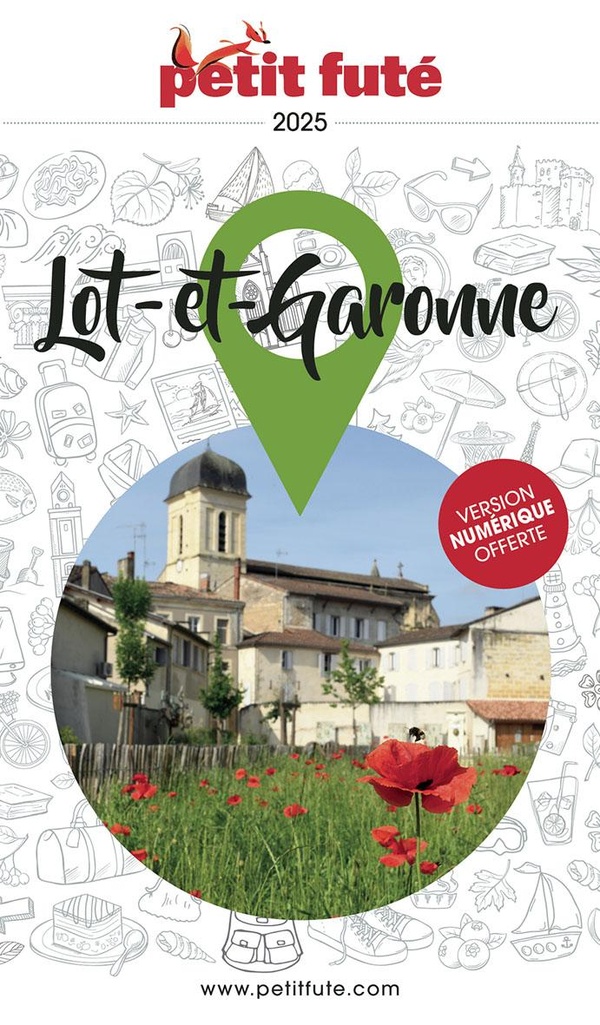GUIDE LOT-ET-GARONNE 2025 PETIT FUTE