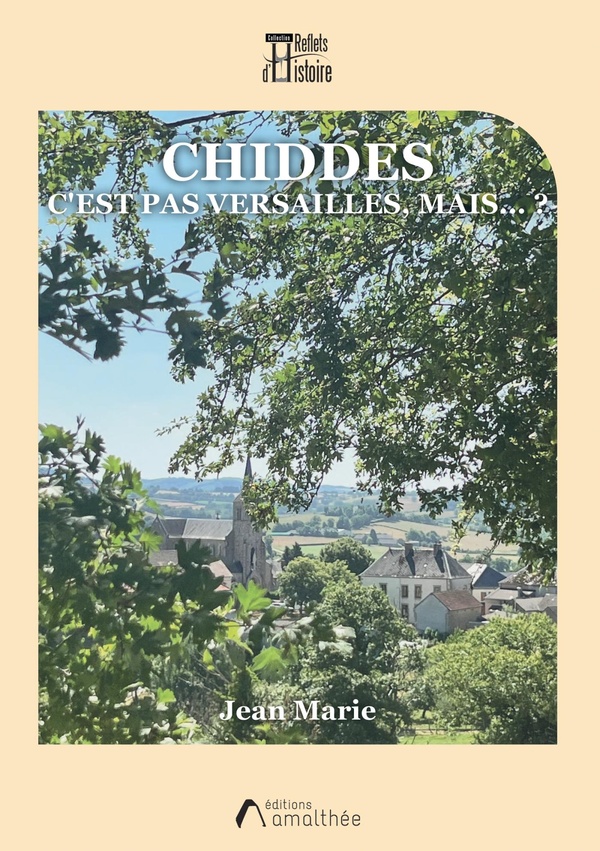 CHIDDES C'EST PAS VERSAILLES, MAIS... ?