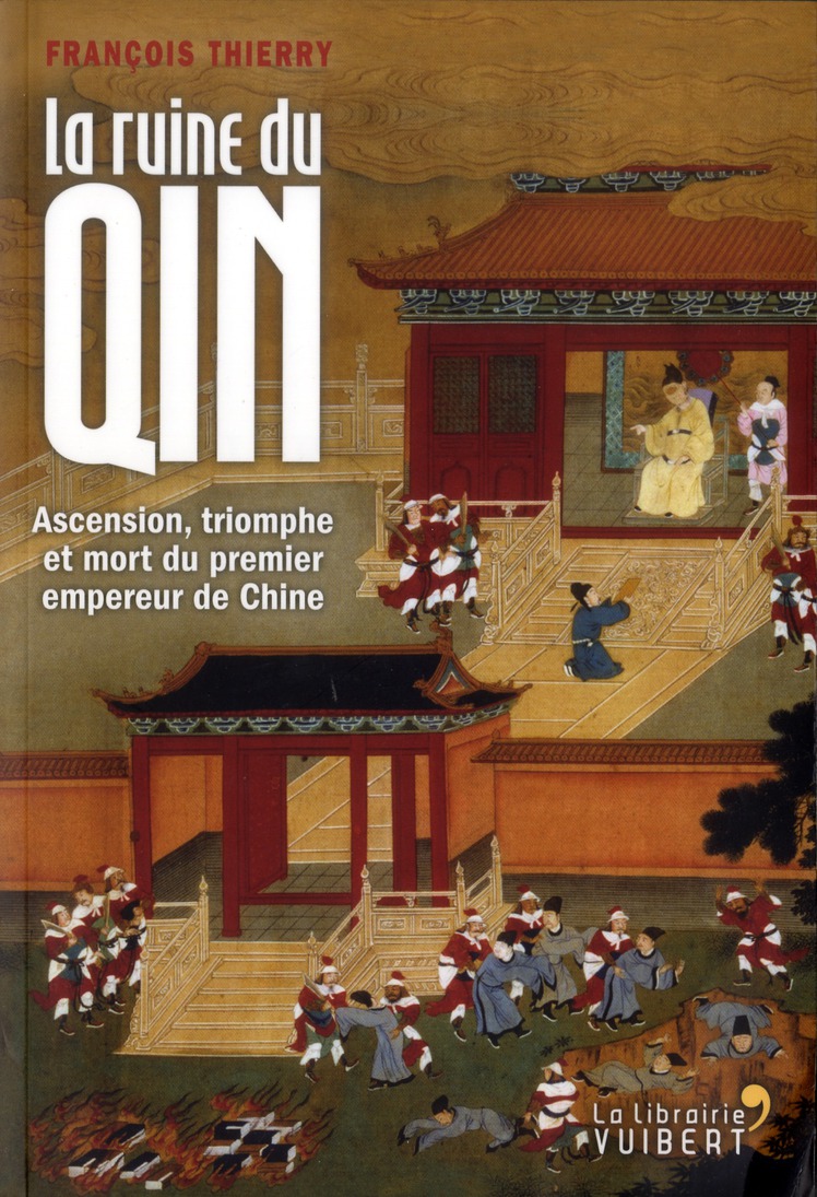 LA RUINE DU QIN