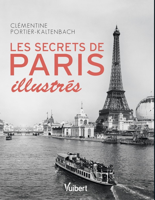 LES SECRETS DE PARIS ILLUSTRES