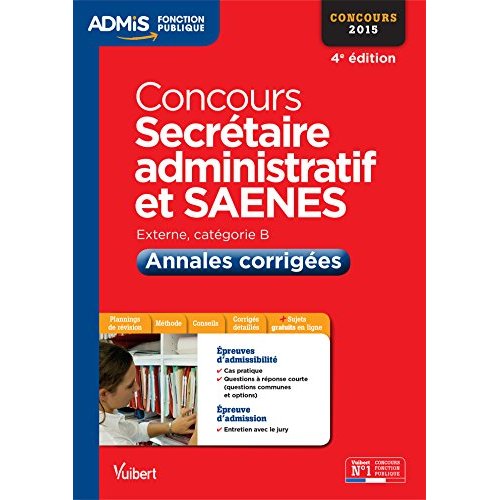 SECRETAIRE ADMINISTRATIF ET SAENES - SUJETS D'ANNALES CORRIGES - ADMIS - ENTRAINEMENT