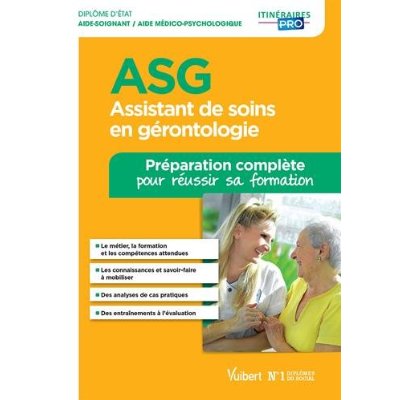 ASSISTANT DE SOINS EN GERONTOLOGIE ASG PREPARATION COMPLETE 2E EDT