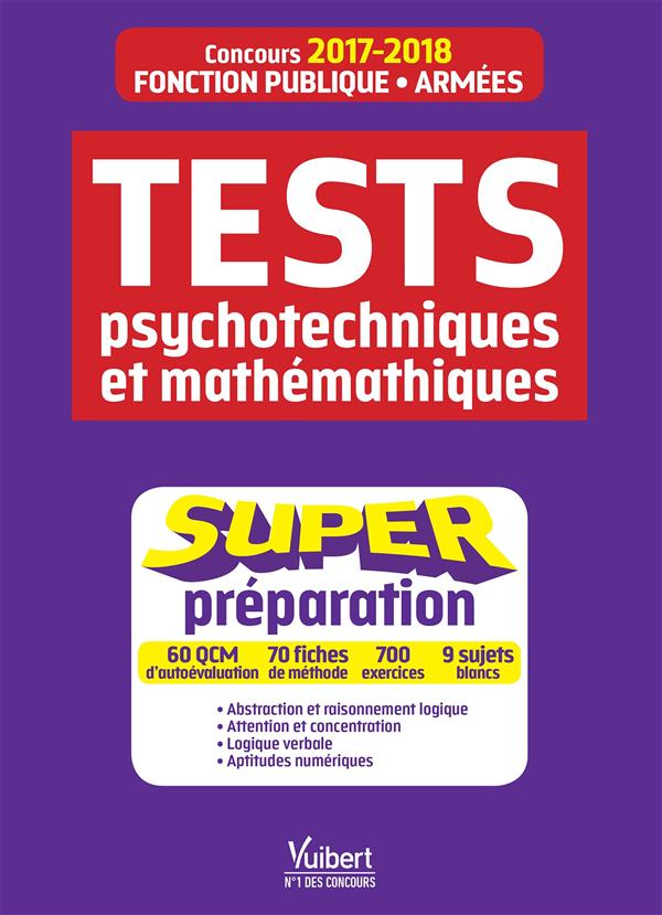 TESTS PSYCHOTECHNIQUES ET MATHEMATIQUES SUPER PREPARATION