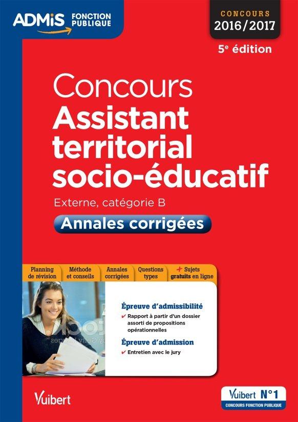 CONCOURS ASSISTANT TERRITORIAL SOCIO EDUCATIF CAT B - ANNALES CORRIGEES