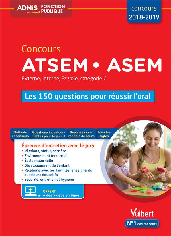 ATSEM ASEM CONCOURS 2018-2019 - LES 150 QUESTIONS POUR REUSSIR L'ORAL