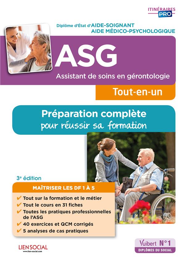 ASSISTANT DE SOINS EN GERONTOLOGIE (ASG) - PREPARATION COMPLETE POUR REUSSIR S