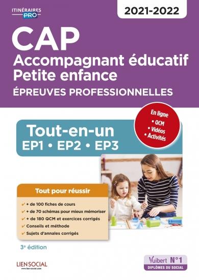 CAP ACCOMPAGNANT EDUCATIF PETITE ENFANCE - EPREUVES PROFESSIONNELLES - TOUT-EN-UN POUR REUSSIR LES E