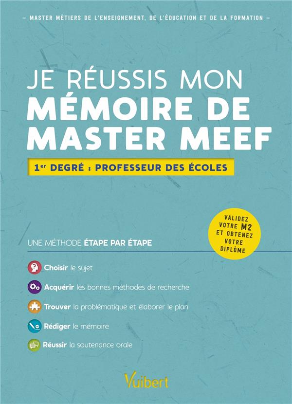 JE REUSSIS MON MEMOIRE DE MASTER MEEF - MENTION 1ER DEGRE : PROFESSEUR DES ECOLES