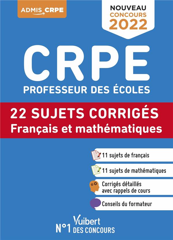 CRPE - CONCOURS PROFESSEUR DES ECOLES - FRANCAIS ET MATHEMATIQUES - 20 SUJETS CORRIGES - ENTRAINEMEN