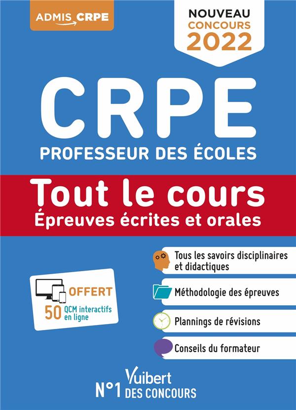 CRPE - CONCOURS PROFESSEUR DES ECOLES - TOUT LE COURS DES EPREUVES ECRITES ET ORALES - ECRITS ET ORA