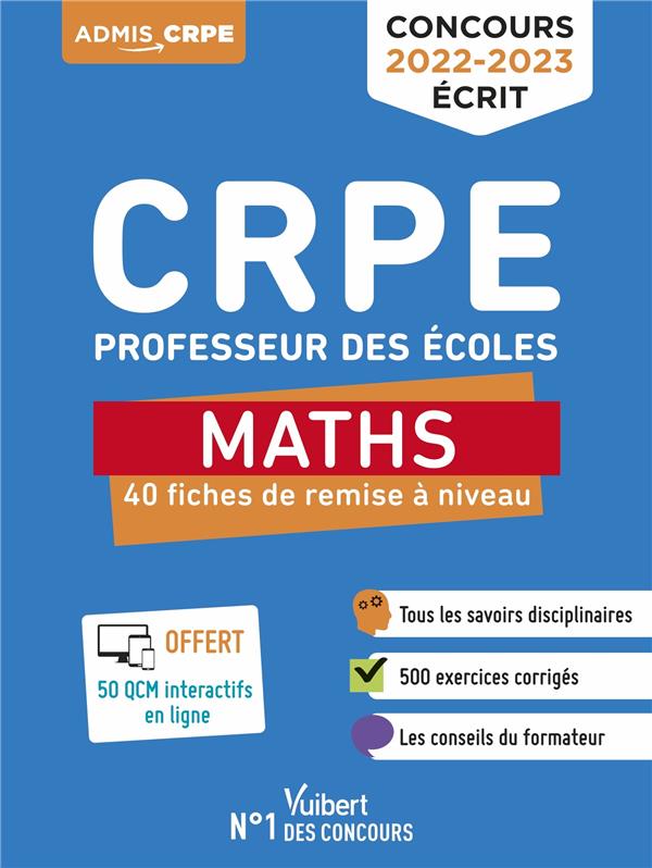 CRPE - CONCOURS PROFESSEUR DES ECOLES - MATHS - 60 FICHES DE REMISE A NIVEAU - REVISIONS ECRITS 2022